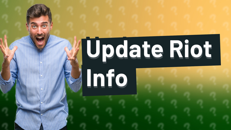 Update Riot Info