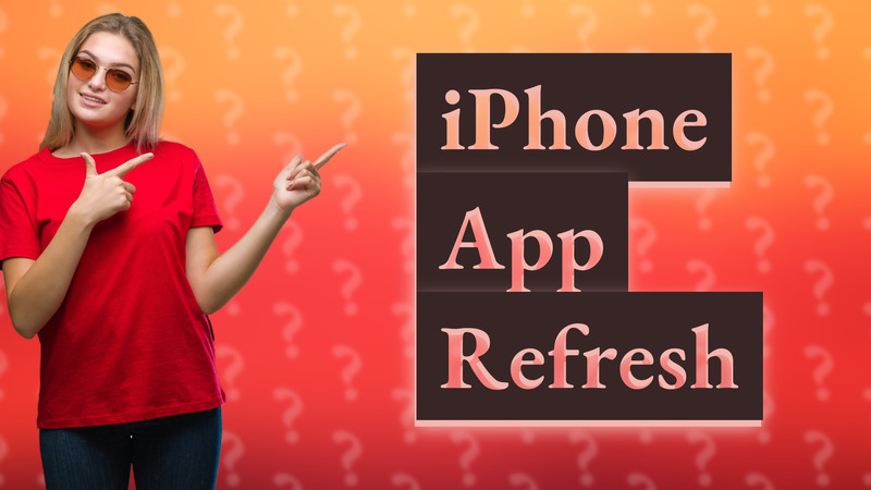 iPhone App Refresh