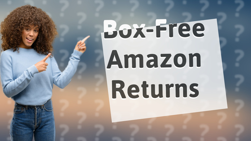 Box-Free Amazon Returns