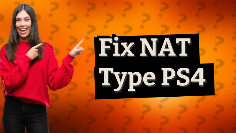 Fix NAT Type PS4