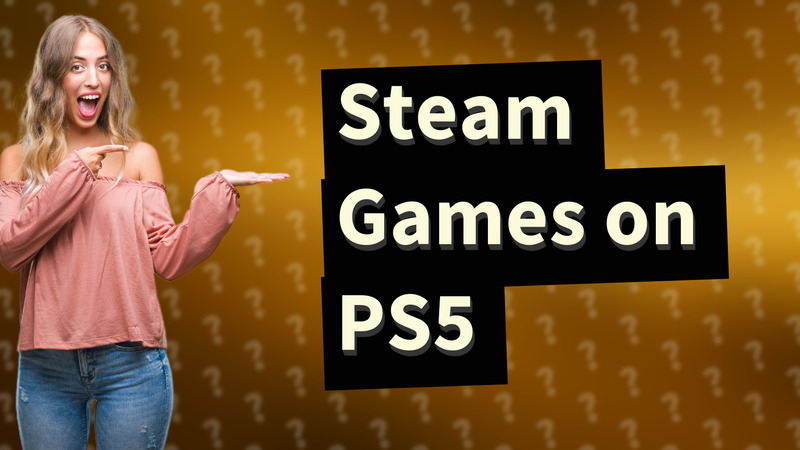 Steam Games on PS5