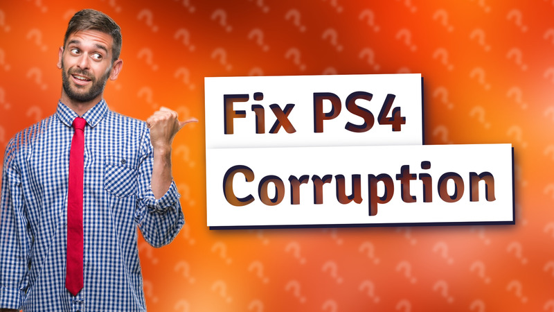 Fix PS4 Corruption