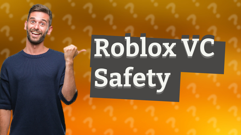 Roblox VC Safety