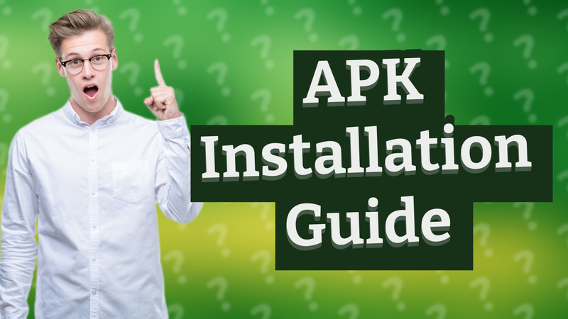 APK Installation Guide