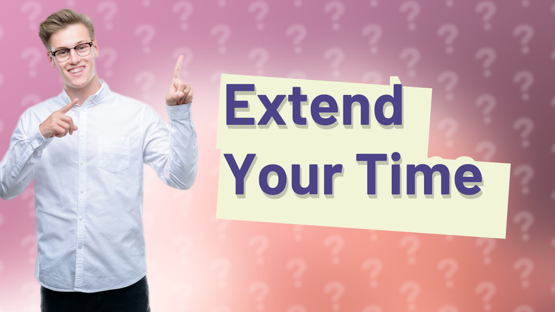 Extend Your Time