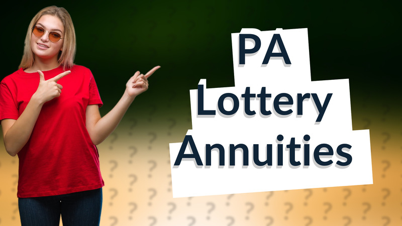 PA Lottery Annuities