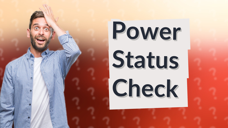 Power Status Check