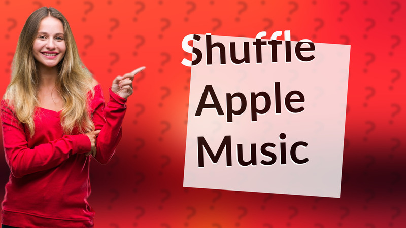 Shuffle Apple Music