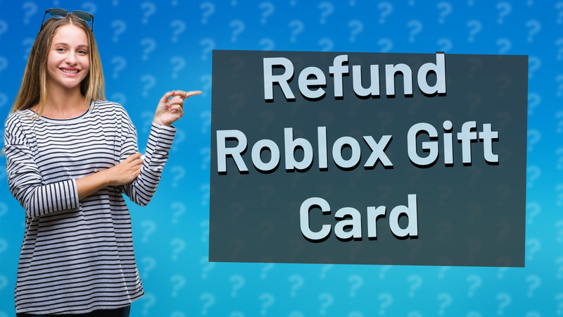 Refund Roblox Gift Card
