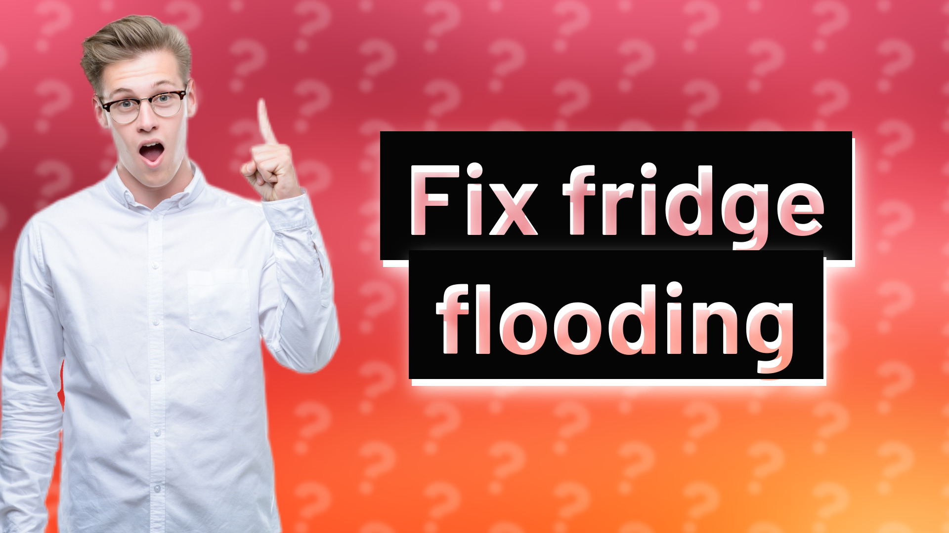 Fix fridge flooding