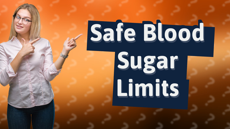 Safe Blood Sugar Limits