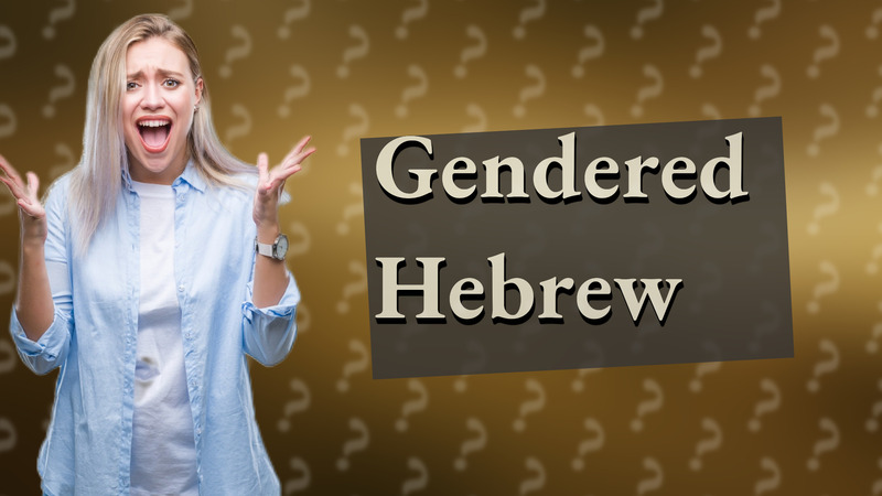 Gendered Hebrew