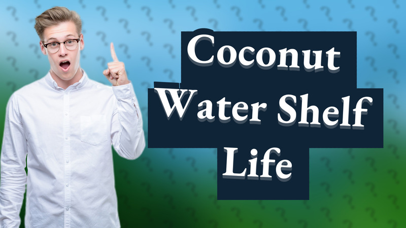 Coconut Water Shelf Life