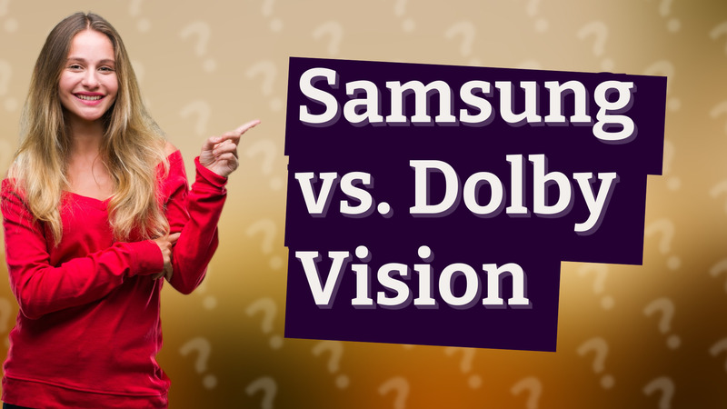 Samsung vs. Dolby Vision