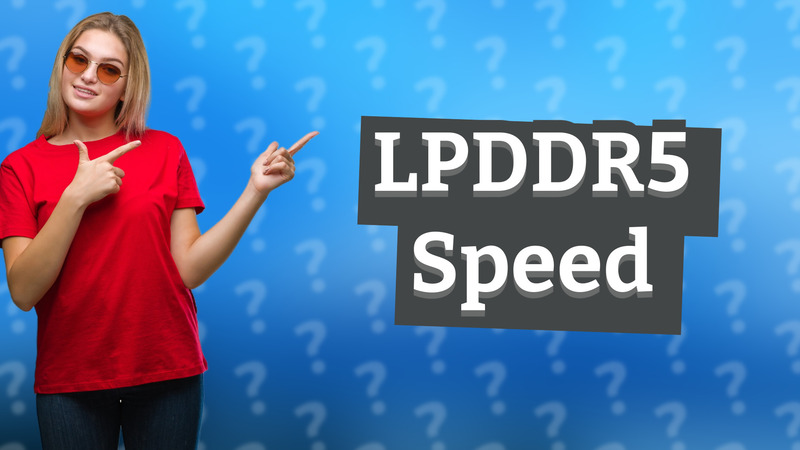 LPDDR5 Speed