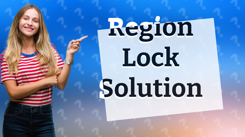Region Lock Solution