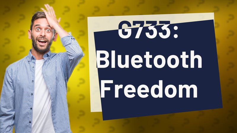 G733: Bluetooth Freedom