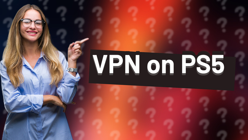 VPN on PS5
