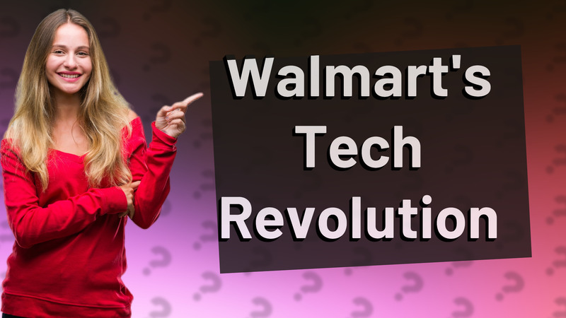 Walmart's Tech Revolution