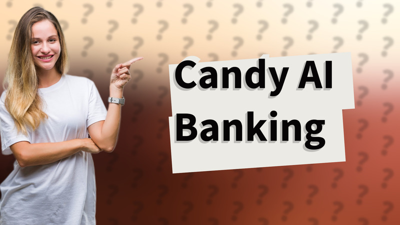 Candy AI Banking