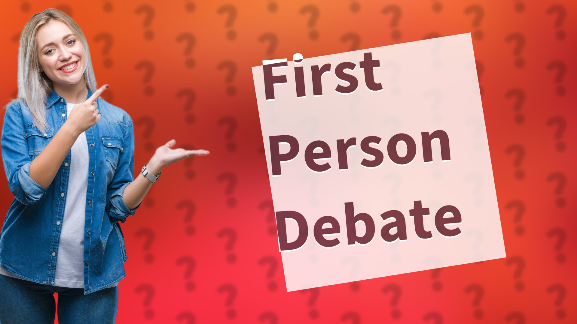 First Person Debate