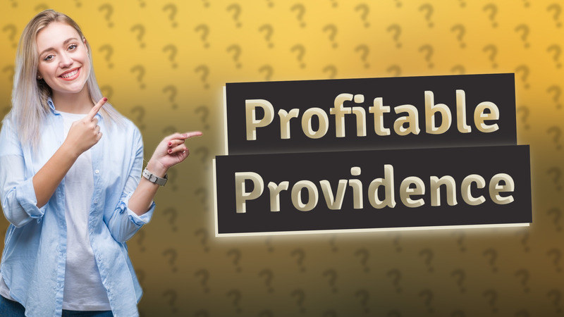 Profitable Providence