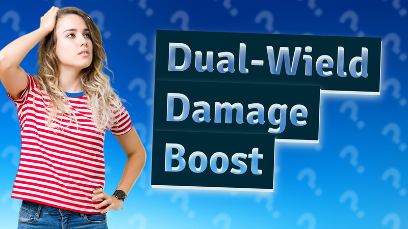 Dual-Wield Damage Boost