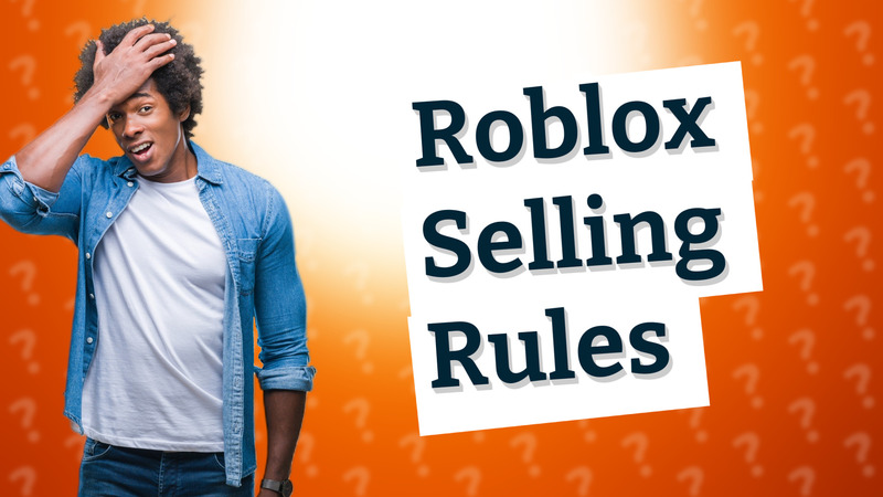 Roblox Selling Rules