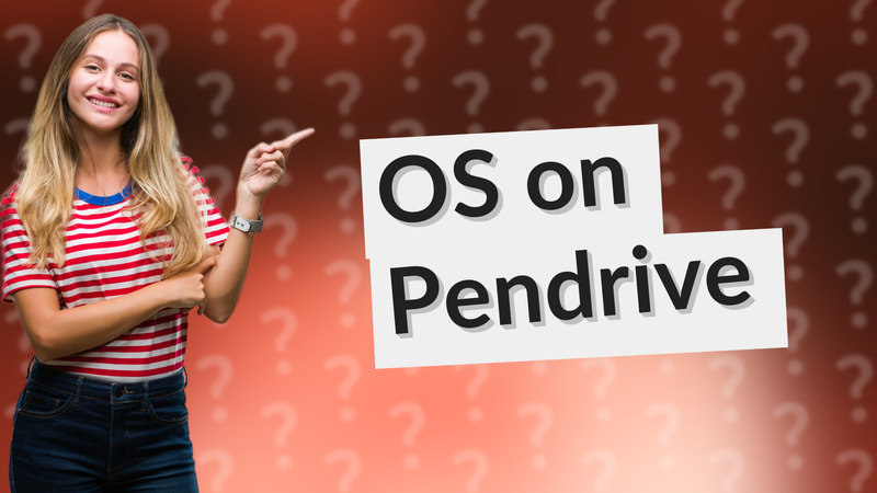 OS on Pendrive