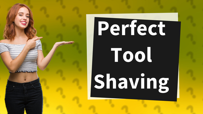 Perfect Tool Shaving
