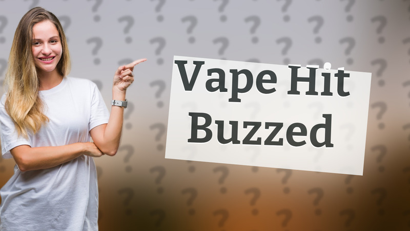 Vape Hit Buzzed