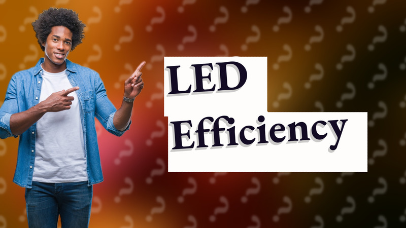 LED Efficiency