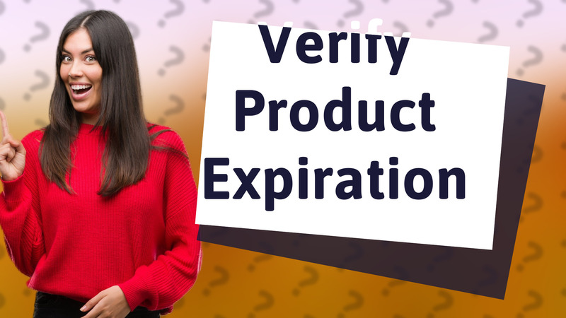 Verify Product Expiration