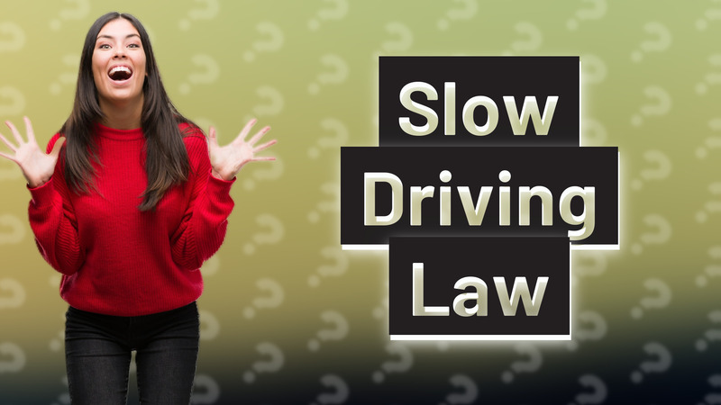 Slow Driving Law