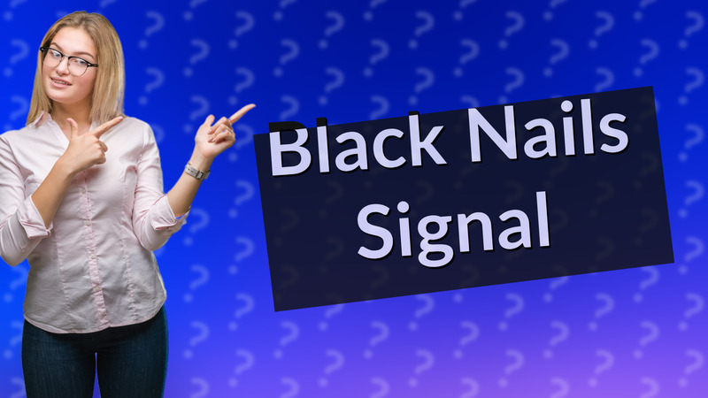 Black Nails Signal