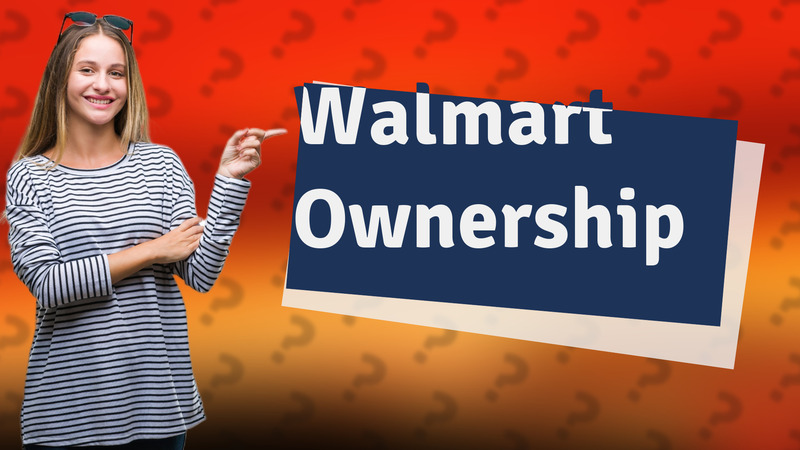 Walmart Ownership