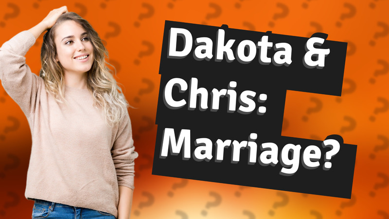 Dakota & Chris: Marriage?