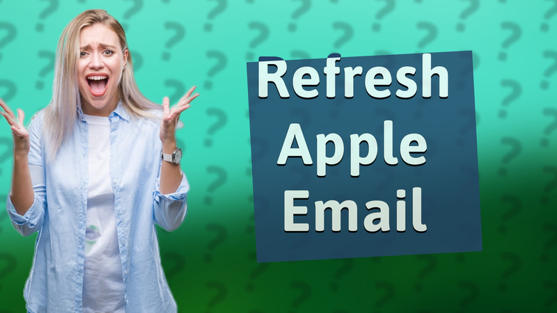 Refresh Apple Email