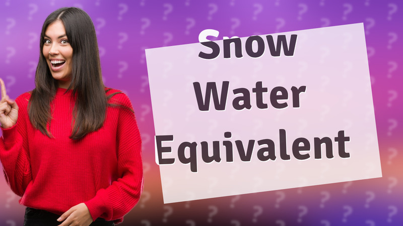 Snow Water Equivalent