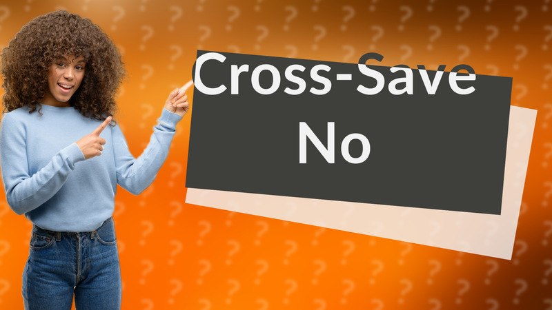 Cross-Save No