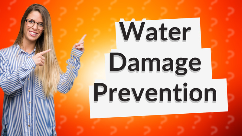 Water Damage Prevention