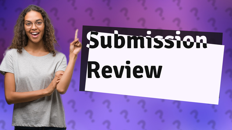 Submission Review