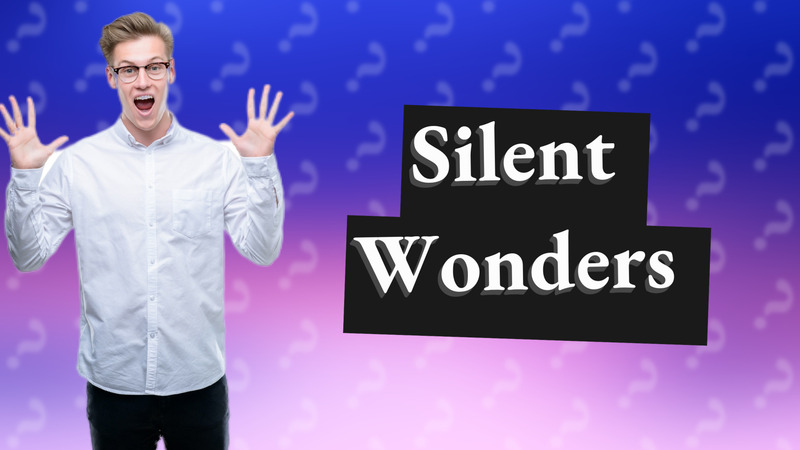 Silent Wonders