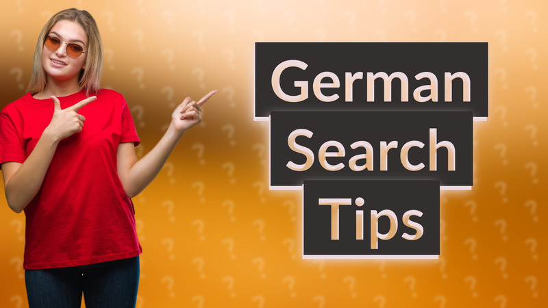 German Search Tips
