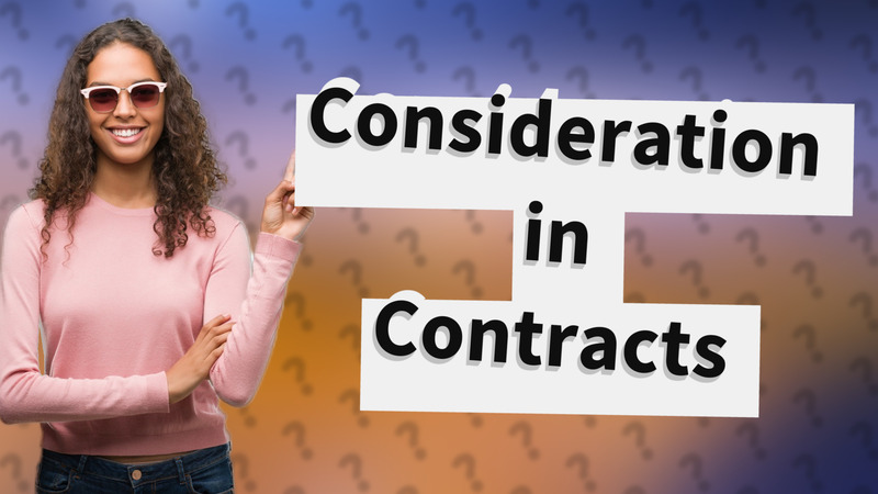 Consideration in Contracts