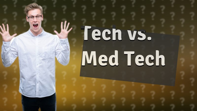 Tech vs. Med Tech