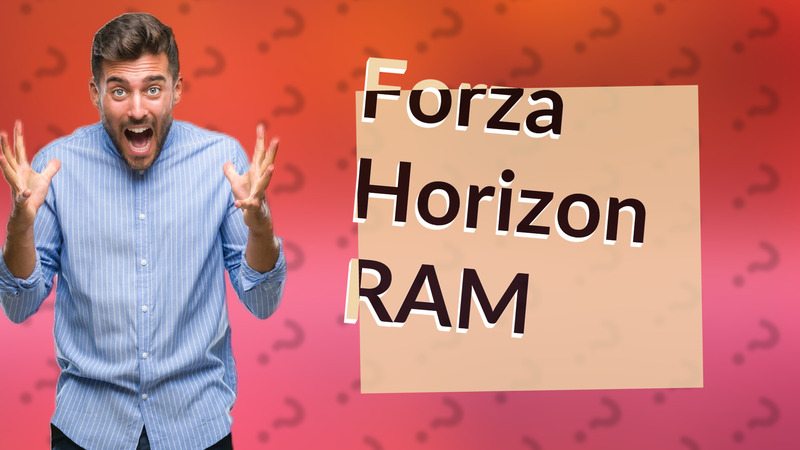 Forza Horizon RAM