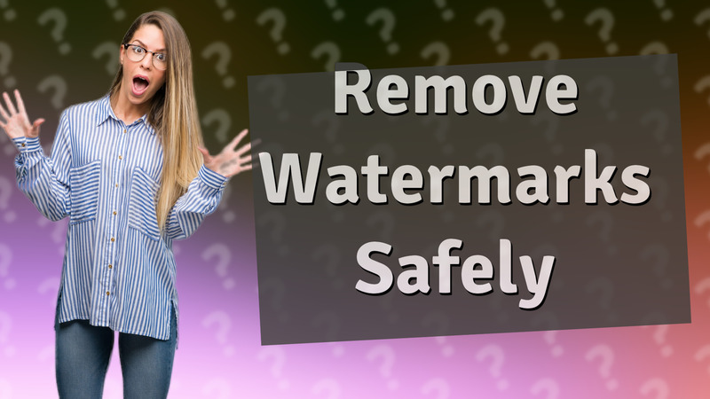Remove Watermarks Safely