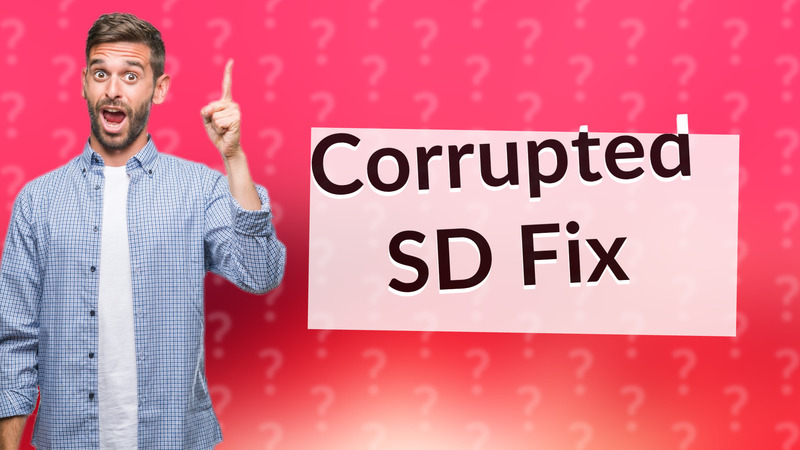 Corrupted SD Fix