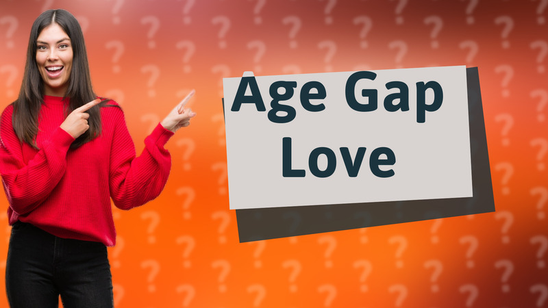 Age Gap Love